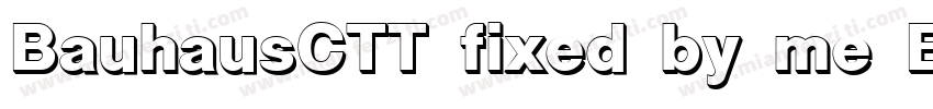 BauhausCTT fixed by me Bold 语言英字体转换